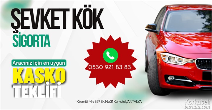 ŞEVKET KÖK SİGORTA