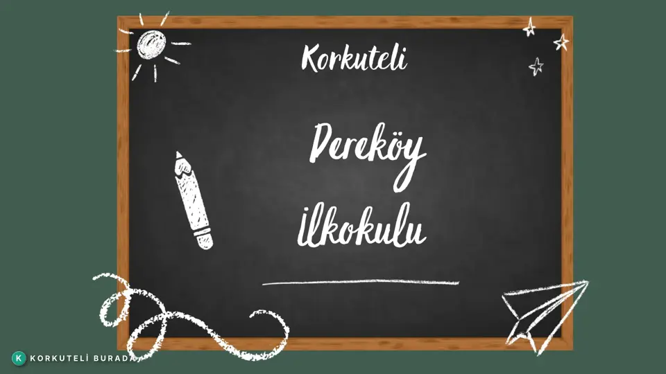 KORKUTELİ DEREKÖY İLKÖĞRETİM OKULU
