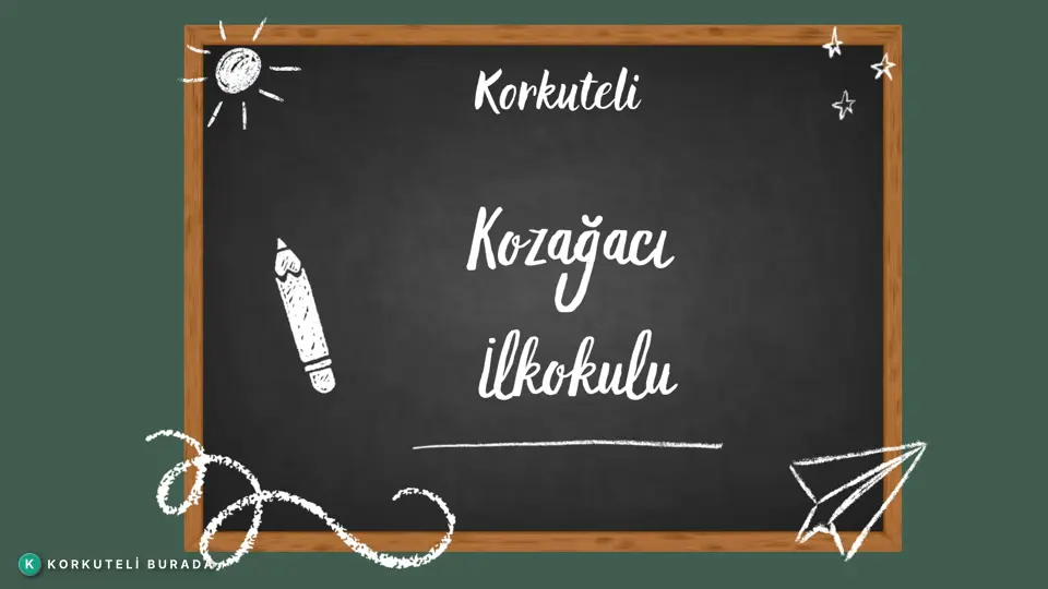 KORKUTELİ KOZAĞACI OKULU