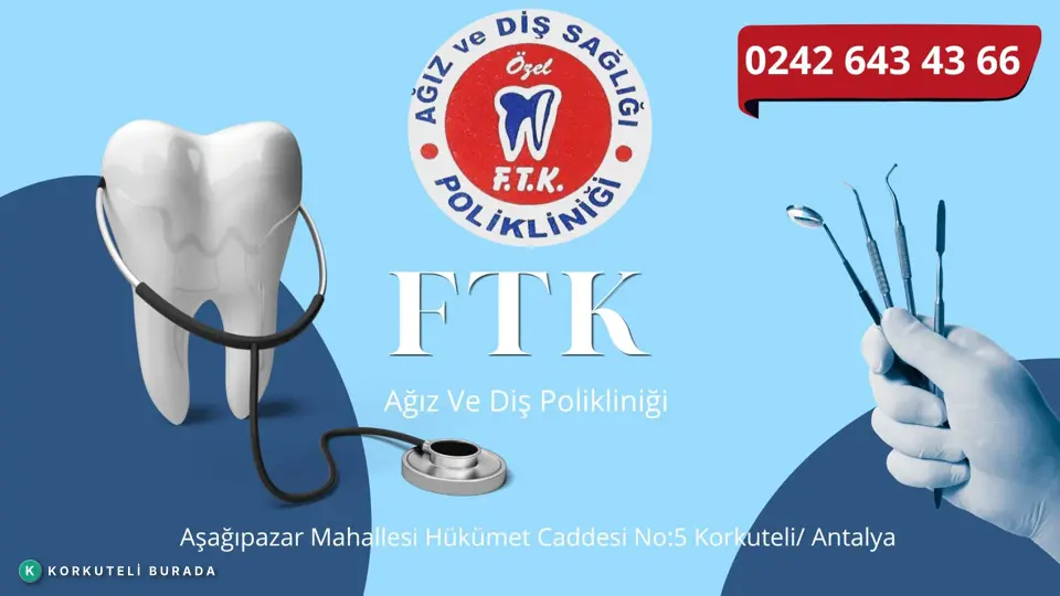 FTK AĞIZ VE DİŞ POLİKLİNİĞİ