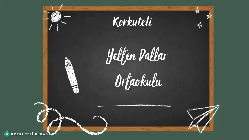 KORKUTELİ YELTEN DALLAR ORTAOKULU